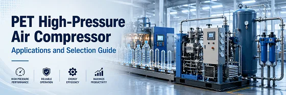 PET High-Pressure Air Compressor Applications and Selection Guide